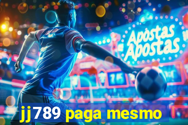 jj789 paga mesmo